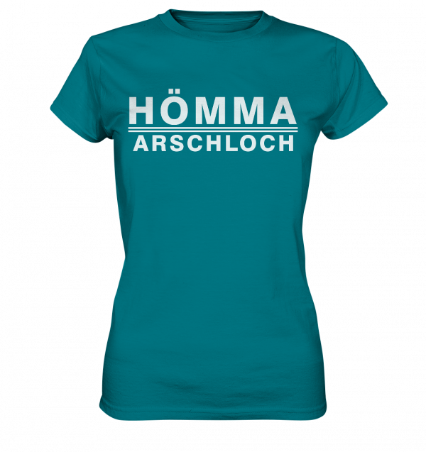 Hömma Arschloch - Ladies Premium Shirt – Bild 3