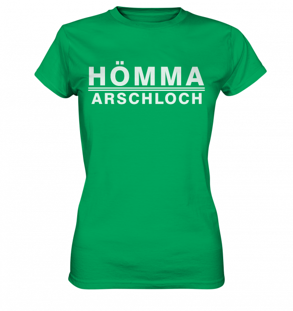 Hömma Arschloch - Ladies Premium Shirt – Bild 5
