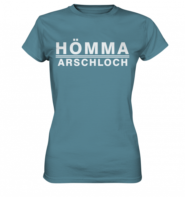 Hömma Arschloch - Ladies Premium Shirt – Bild 11