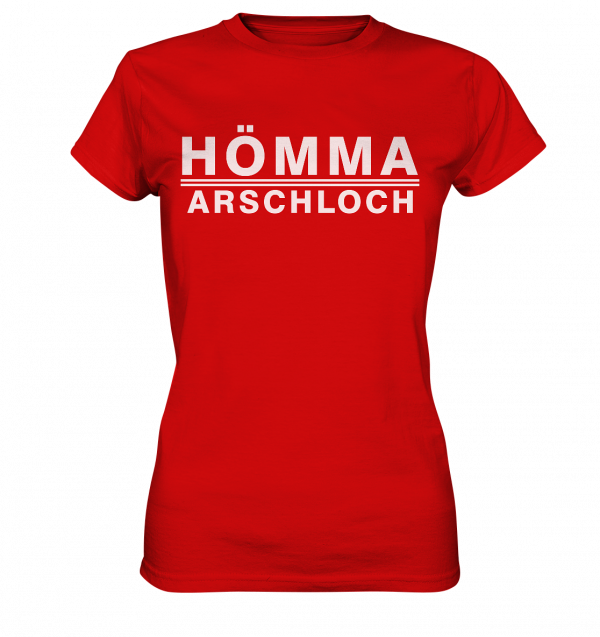 Hömma Arschloch - Ladies Premium Shirt – Bild 7