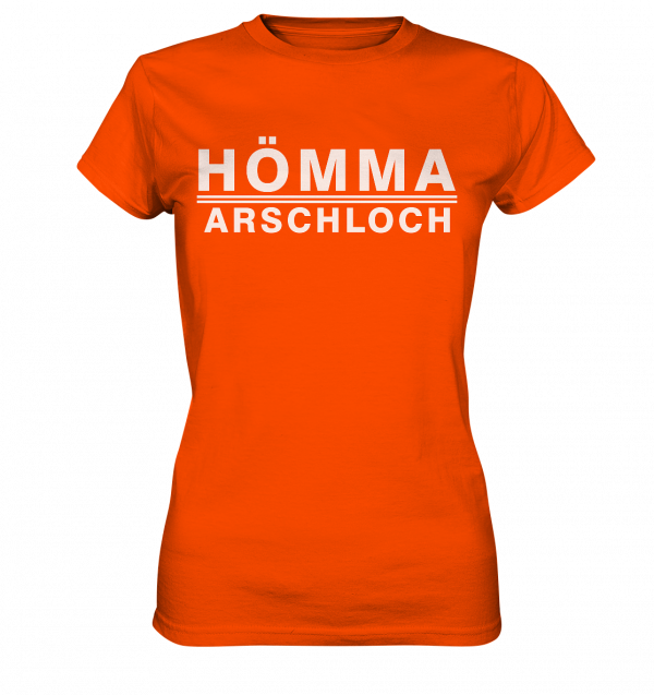 Hömma Arschloch - Ladies Premium Shirt – Bild 6