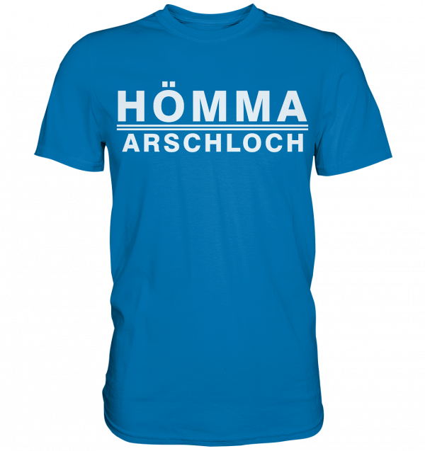 Hömma Arschloch - Premium Shirt – Bild 8