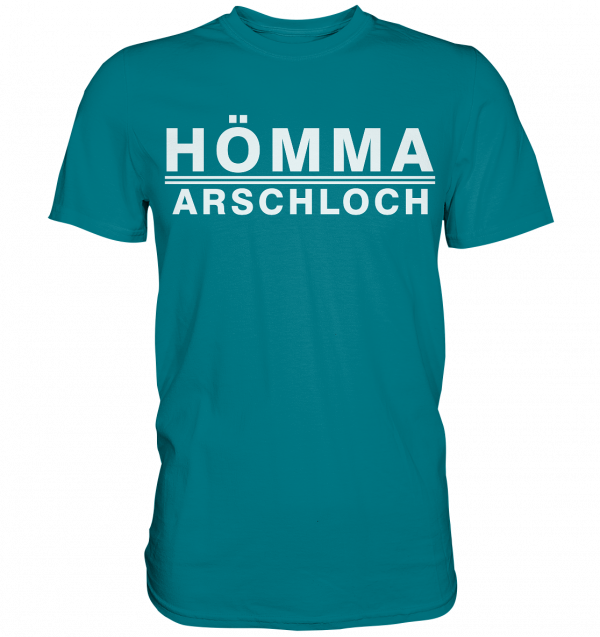 Hömma Arschloch - Premium Shirt – Bild 5