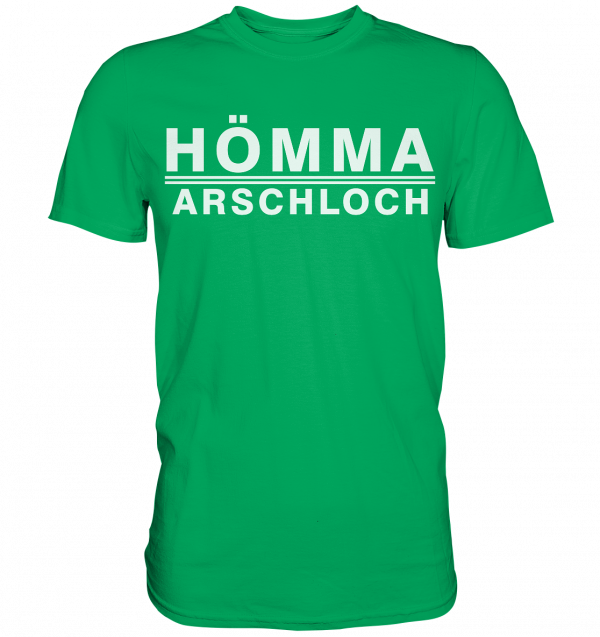Hömma Arschloch - Premium Shirt – Bild 6