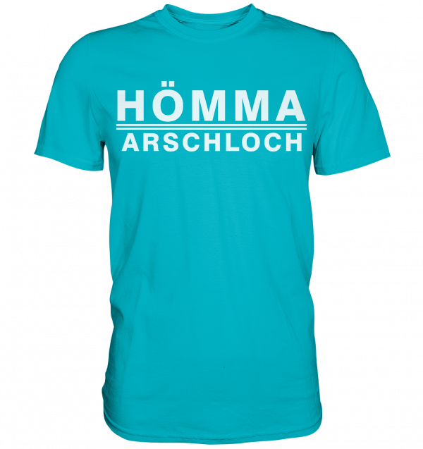 Hömma Arschloch - Premium Shirt – Bild 13