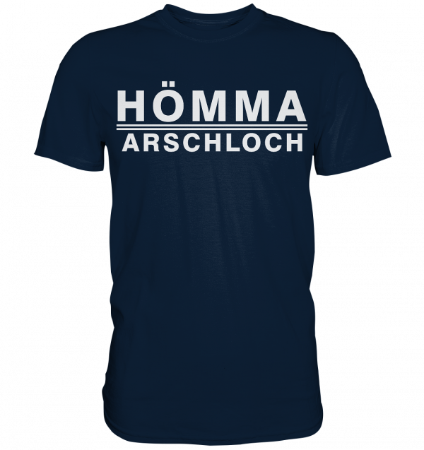 Hömma Arschloch - Premium Shirt – Bild 7