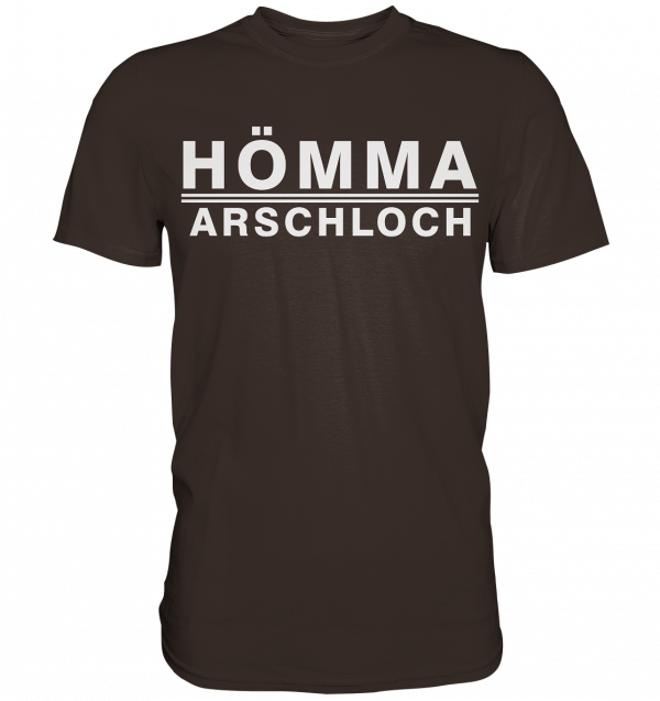 Hömma Arschloch - Premium Shirt – Bild 2