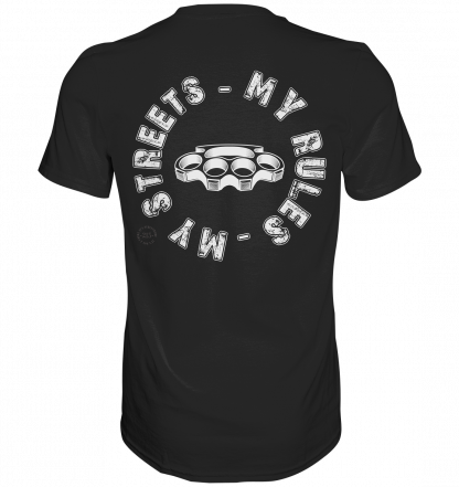 My STREETS -My RULES - Premium Shirt – Bild 2