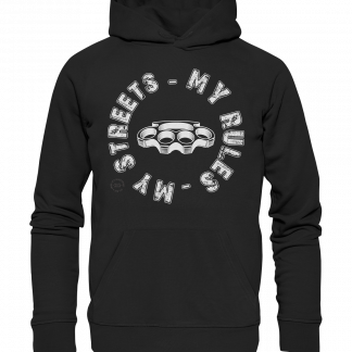 My STREETS -My RULES - Premium Unisex Hoodie